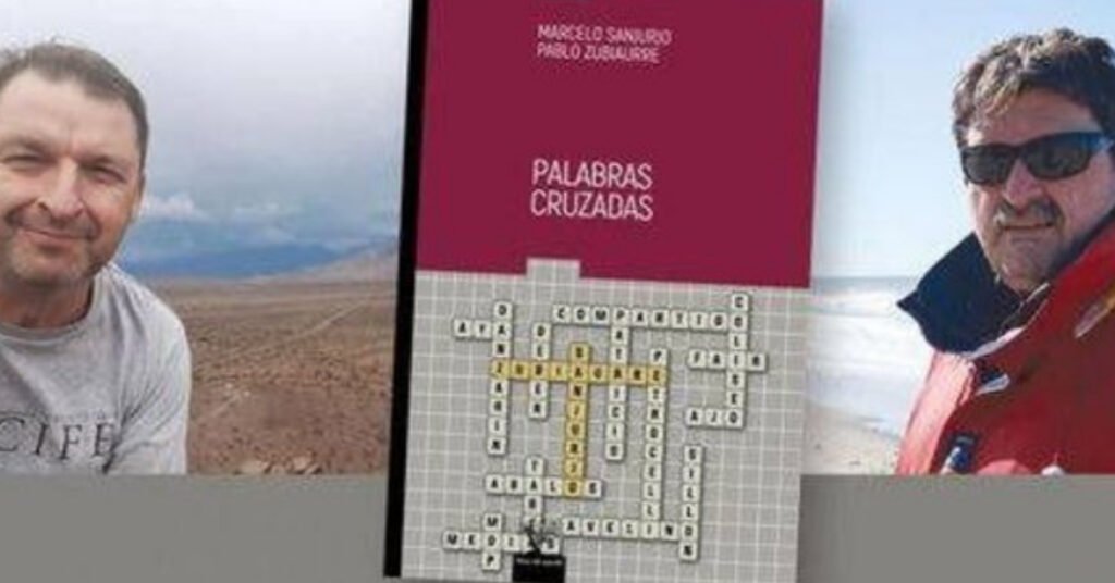 Presentan “Palabras Cruzadas” el libro de Marcelo Sanjurjo y Pablo Zubiaurre
